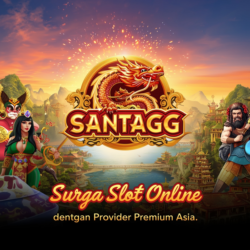 SANTAGG: Surga Slot Online dengan Provider Premium Asia