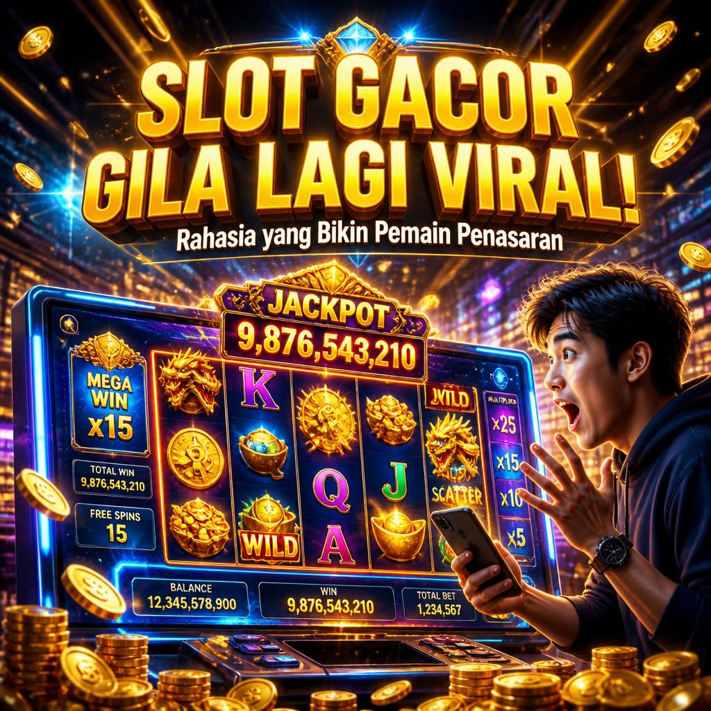 Slot Gacor Gila Lagi Viral! Rahasia yang Bikin Pemain Penasaran
